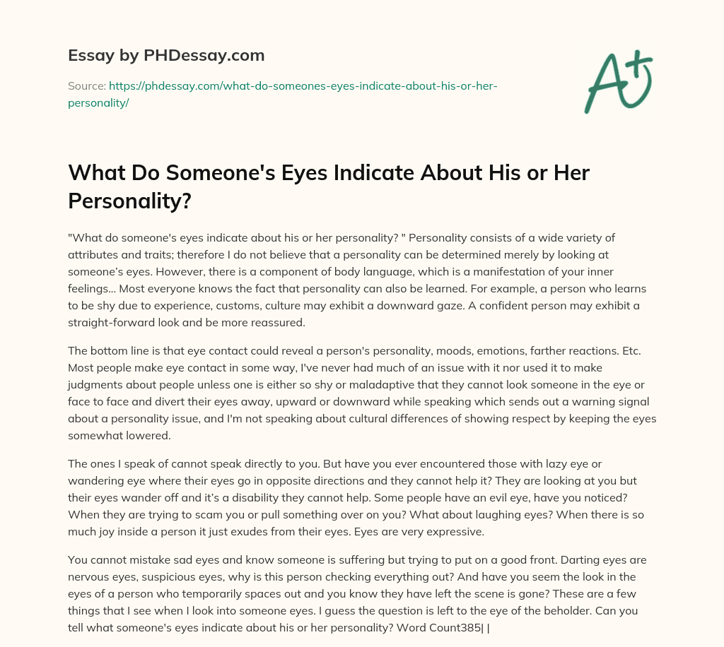What Do Someone’s Eyes Indicate About His or Her Personality? essay