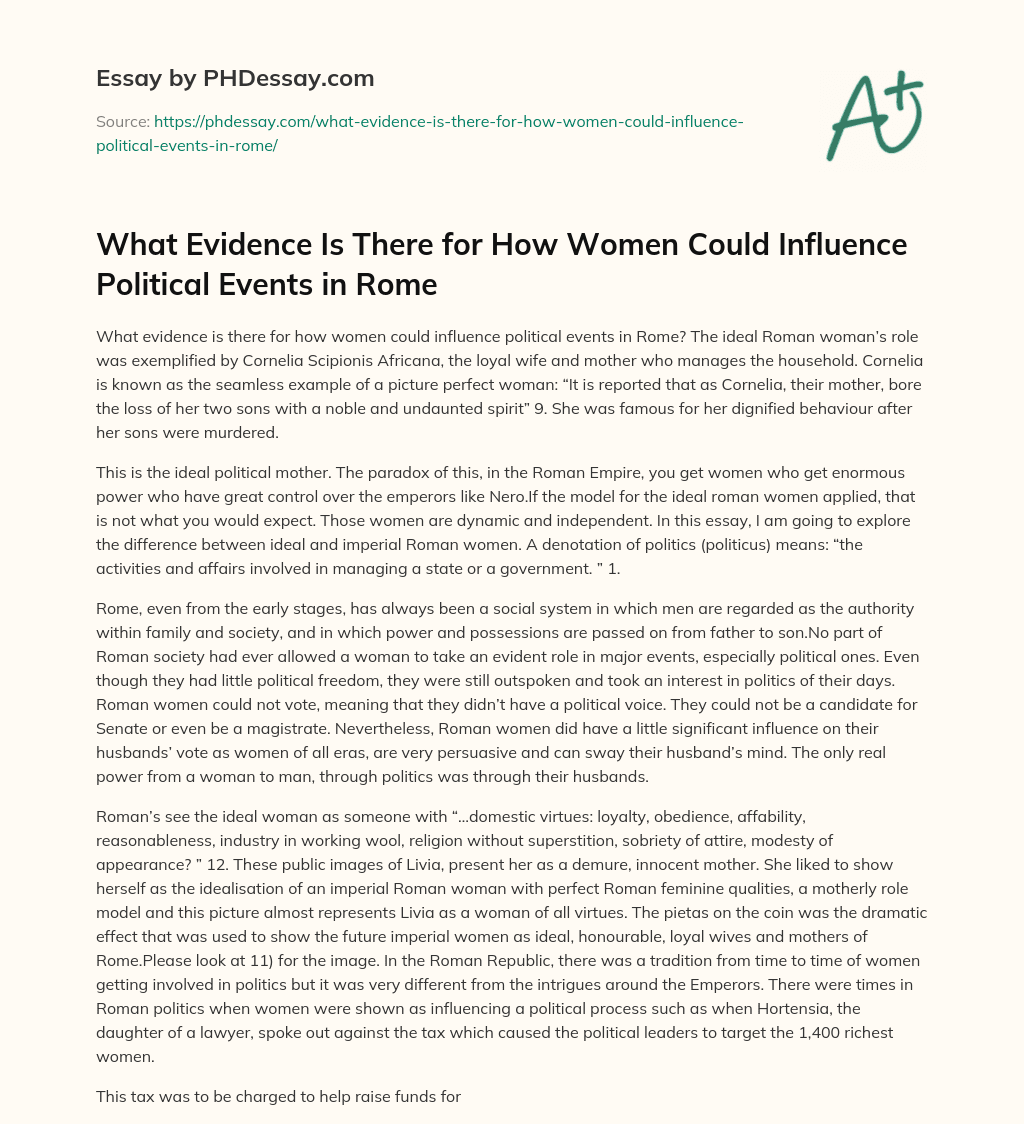 What Evidence Is There for How Women Could Influence Political Events in Rome essay
