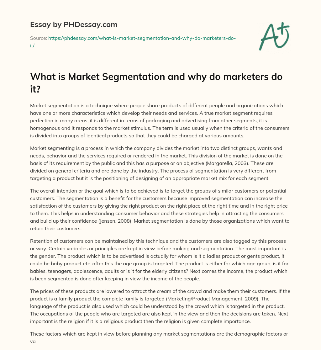 What is Market Segmentation and why do marketers do it? essay