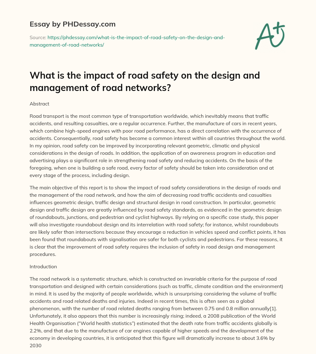 What is the impact of road safety on the design and management of road networks? essay