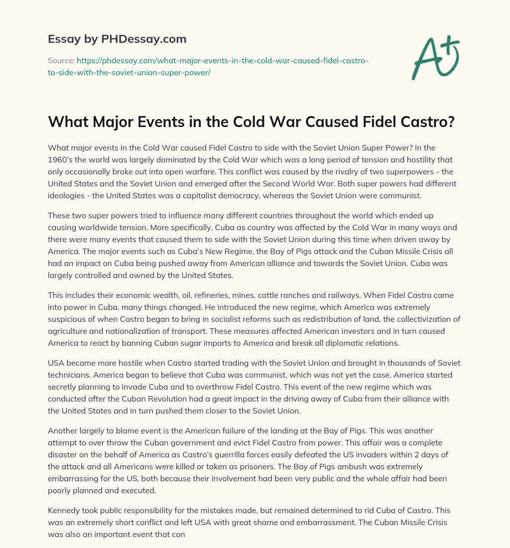 What Major Events in the Cold War Caused Fidel Castro? essay
