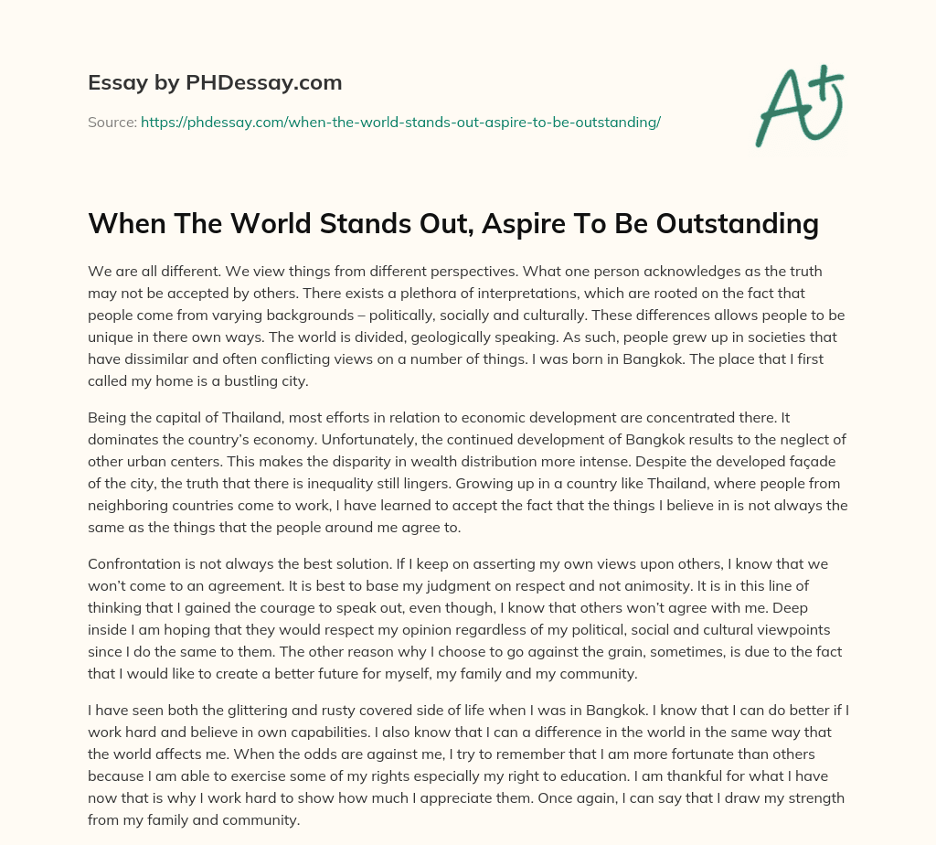 When The World Stands Out, Aspire To Be Outstanding essay