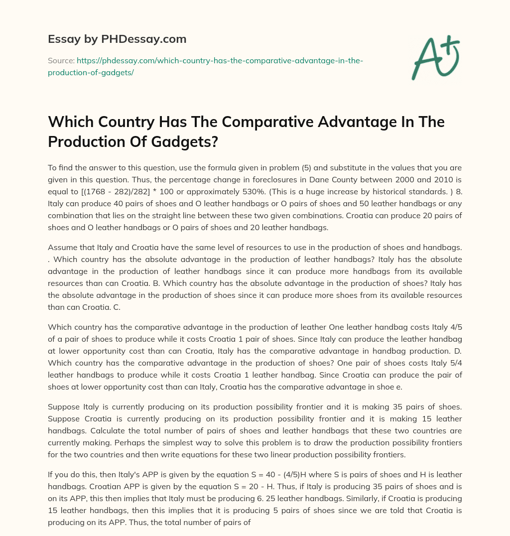 Which Country Has The Comparative Advantage In The Production Of Gadgets? essay