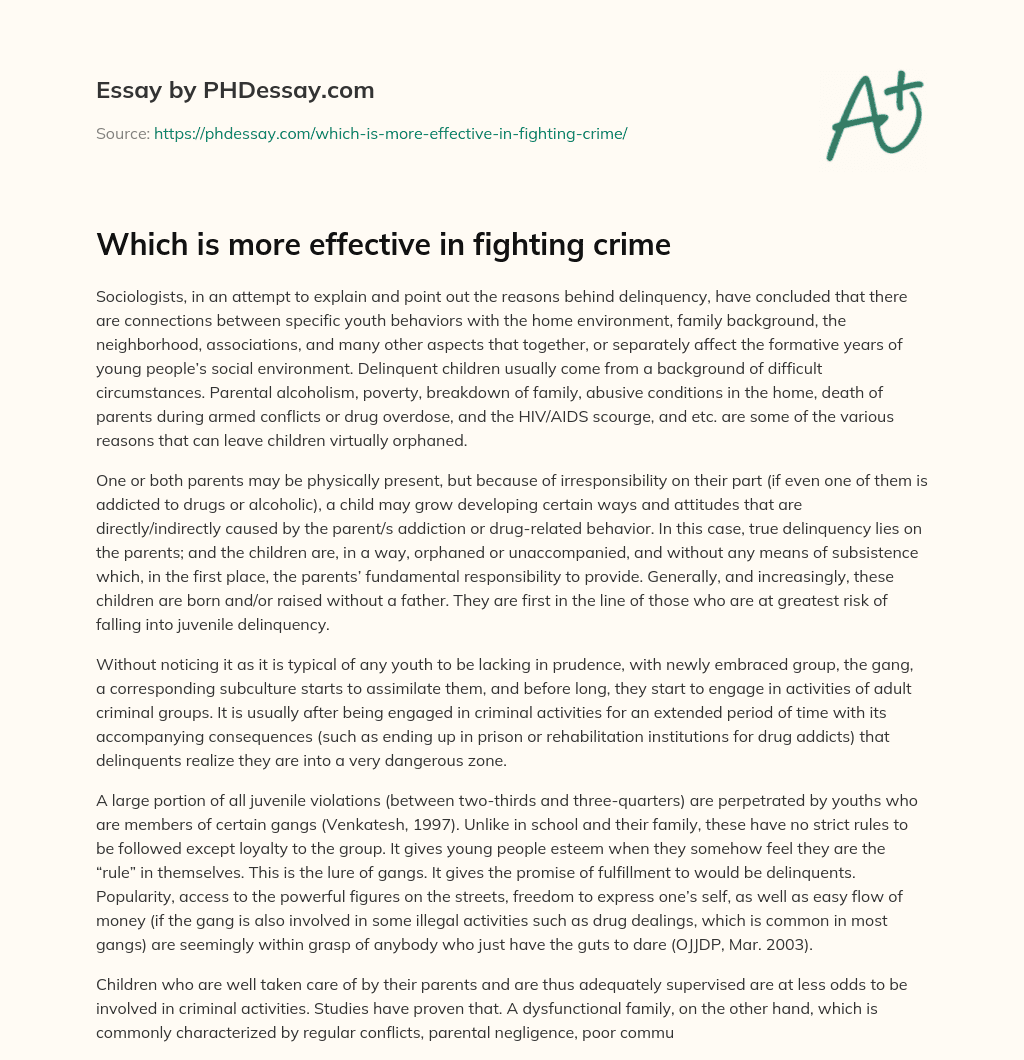 Which is more effective in fighting crime essay