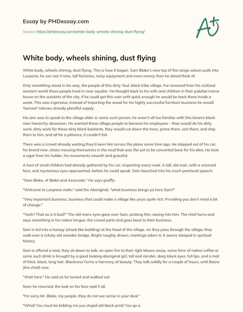 White body, wheels shining, dust flying essay