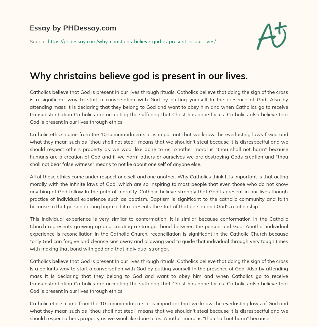 Why christains believe god is present in our lives. essay