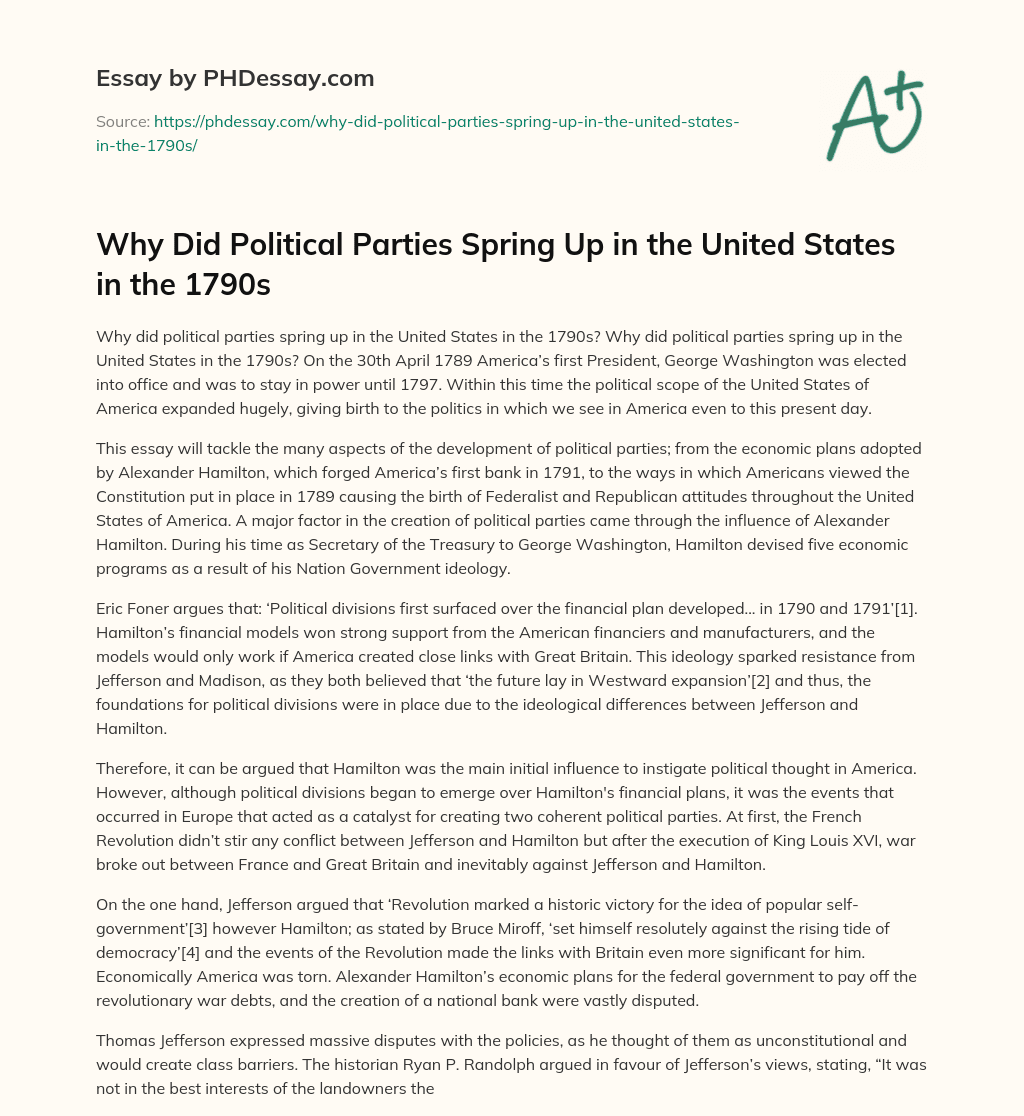 Why Did Political Parties Spring Up in the United States in the 1790s essay