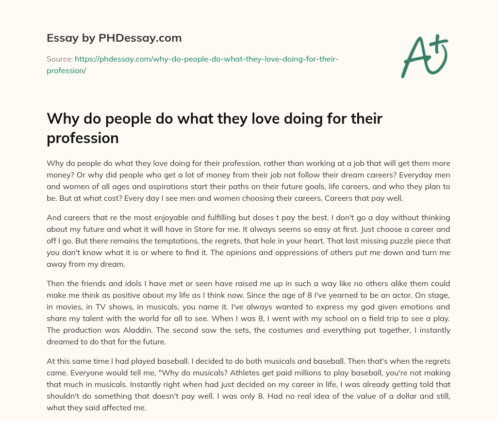 Why do people do what they love doing for their profession essay