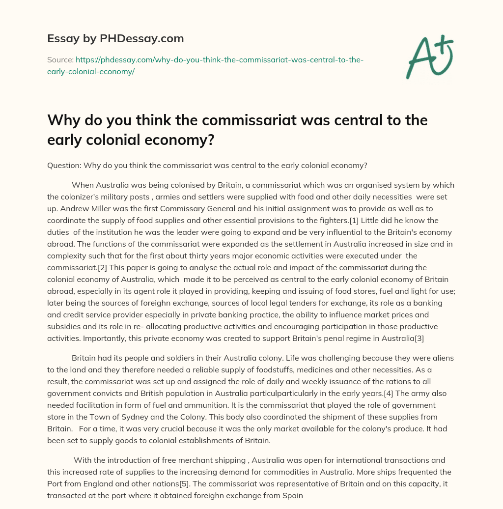 Why do you think the commissariat was central to the early colonial economy? essay