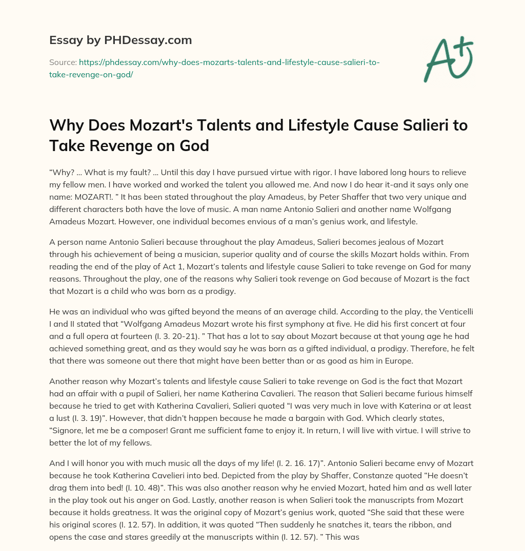 Why Does Mozart’s Talents and Lifestyle Cause Salieri to Take Revenge on God essay