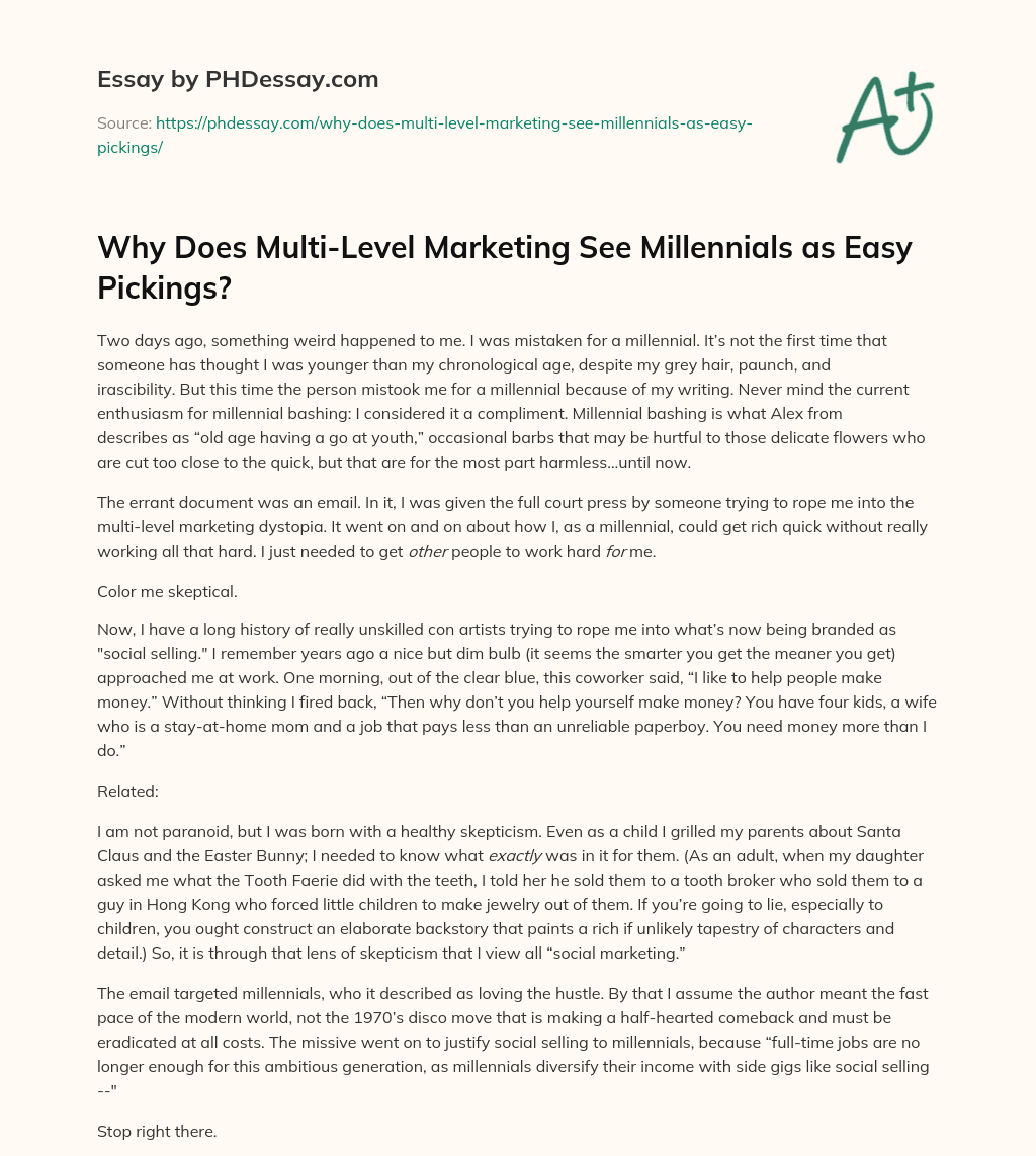 Why Does Multi-Level Marketing See Millennials as Easy Pickings? essay