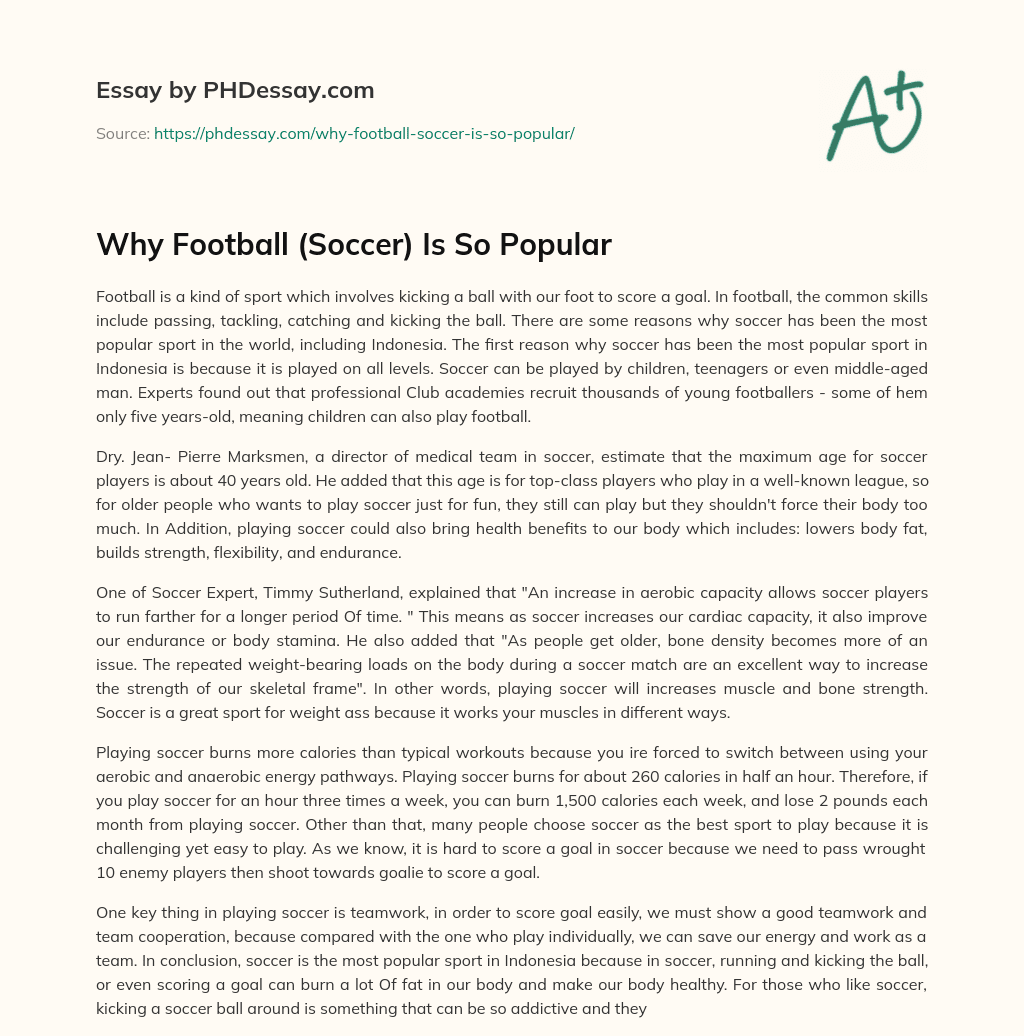 Why Football Soccer Is So Popular Essay Example 500 Words 