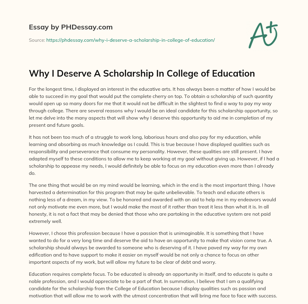 Why I Deserve A Scholarship In College of Education essay
