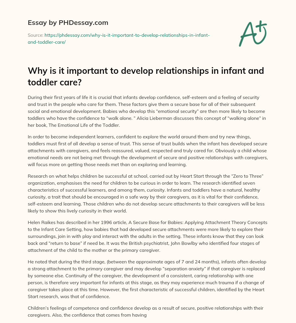 Why is it important to develop relationships in infant and toddler care? essay