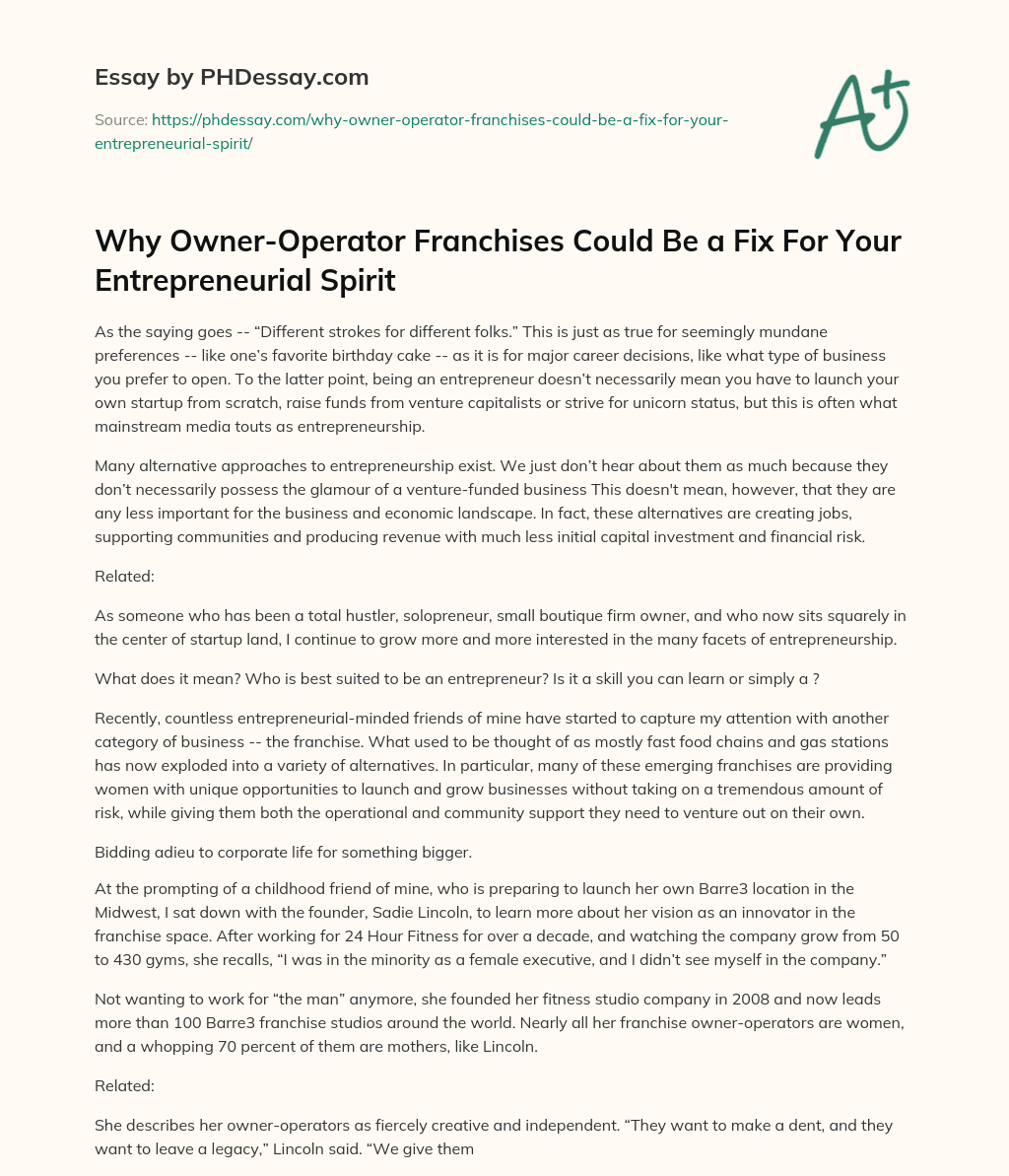 Why Owner-Operator Franchises Could Be a Fix For Your Entrepreneurial Spirit essay