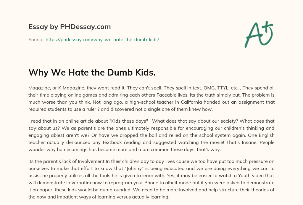 Why We Hate the Dumb Kids. essay