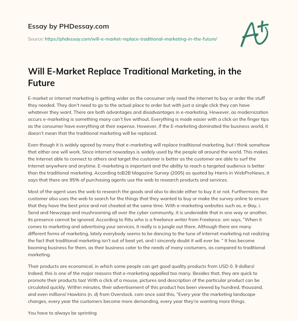 Will E-Market Replace Traditional Marketing, in the Future essay