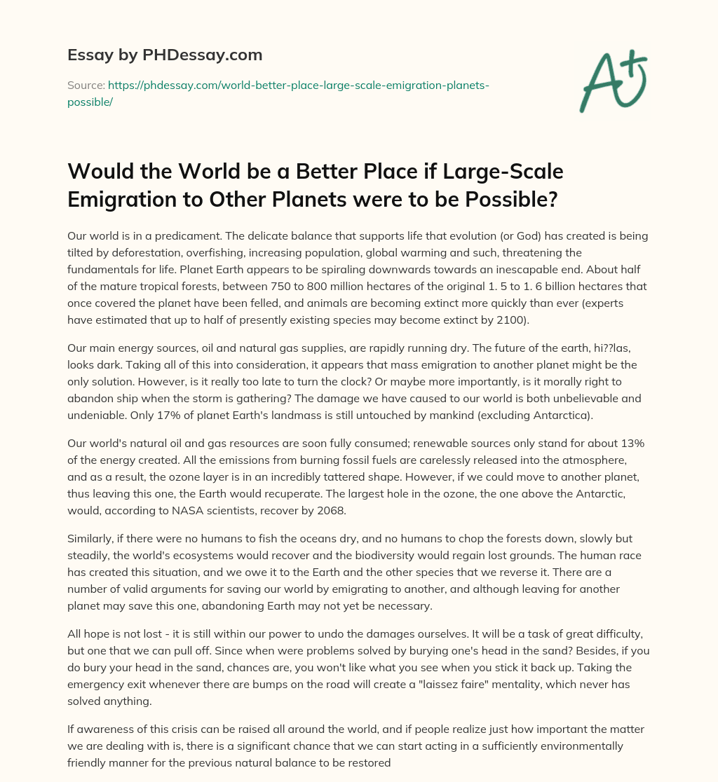 Would the World be a Better Place if Large-Scale Emigration to Other Planets were to be Possible? essay
