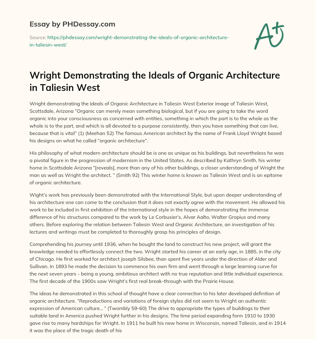 Wright Demonstrating the Ideals of Organic Architecture in Taliesin West essay