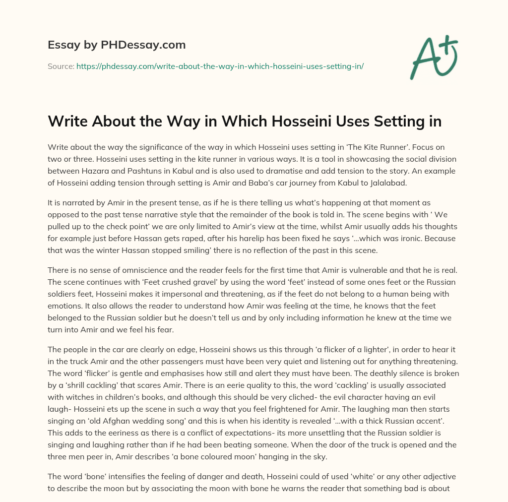 Write About the Way in Which Hosseini Uses Setting in essay