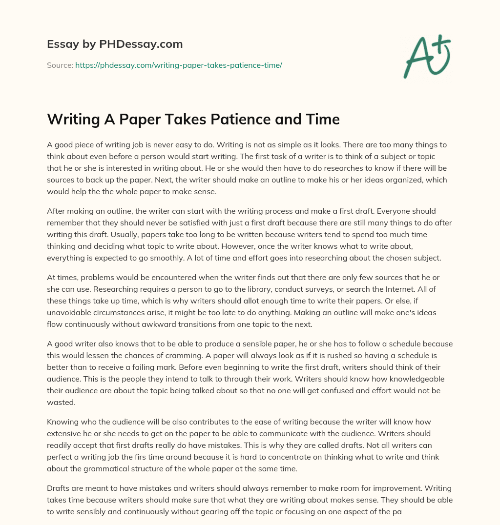 Writing A Paper Takes Patience and Time essay