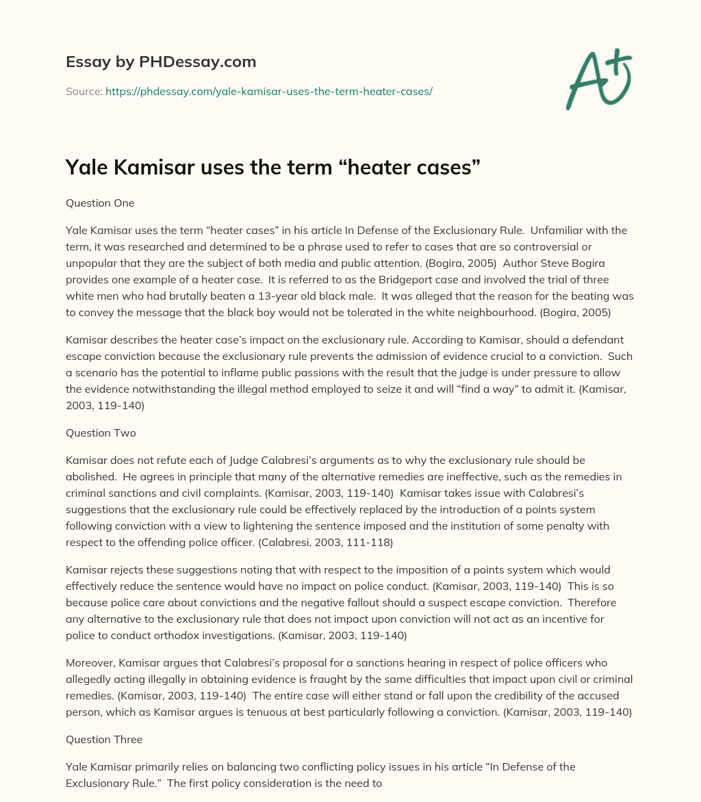 Yale Kamisar uses the term “heater cases” essay