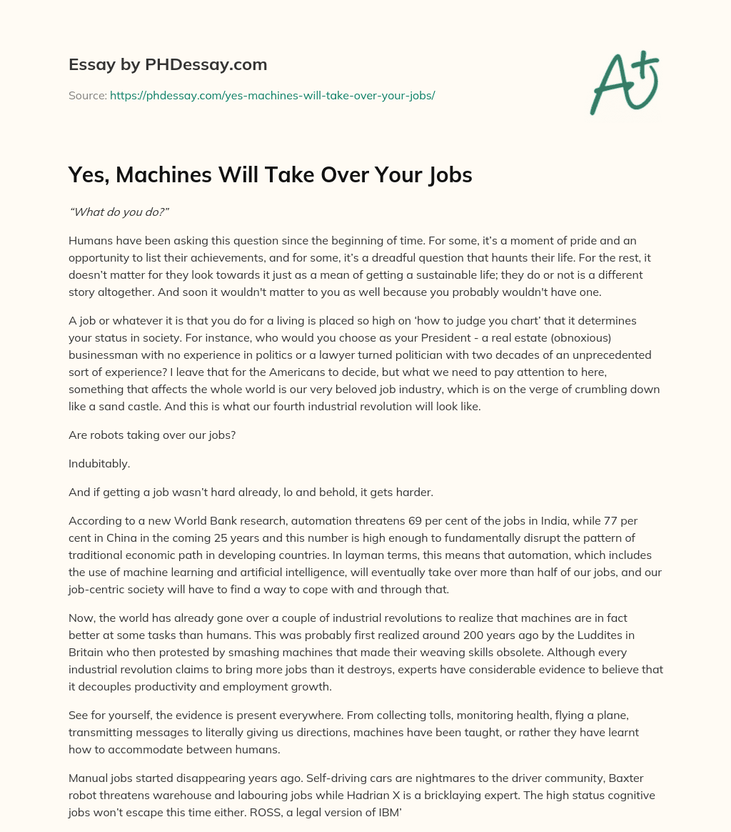 Yes, Machines Will Take Over Your Jobs essay
