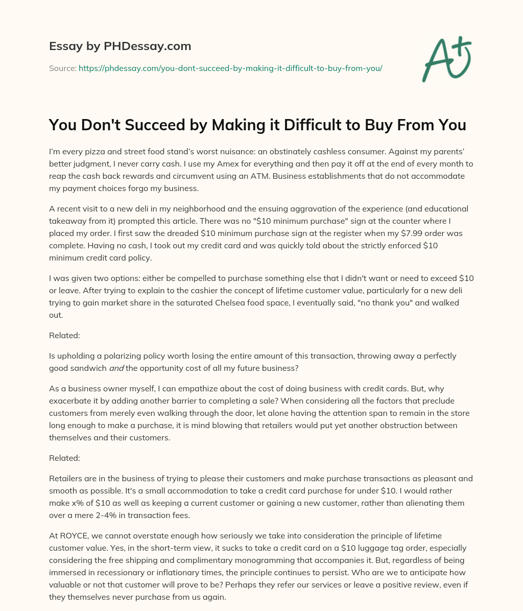 You Don’t Succeed by Making it Difficult to Buy From You essay