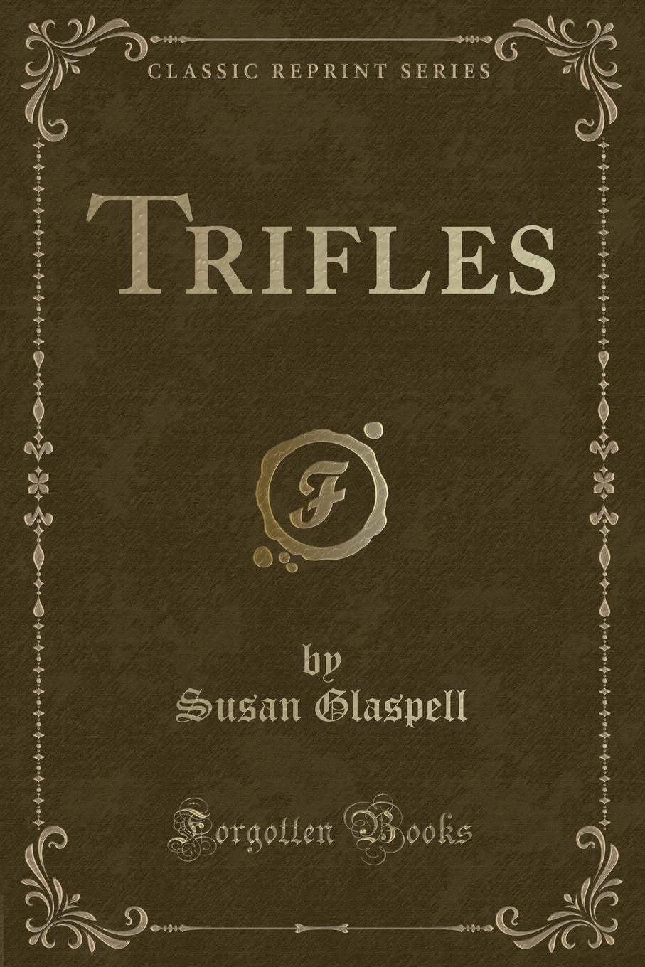 The name Trifles and its significance