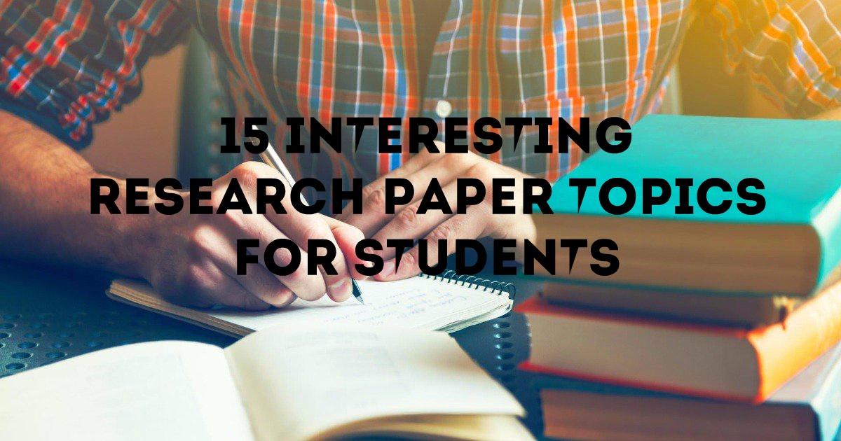 research paper interesting topics