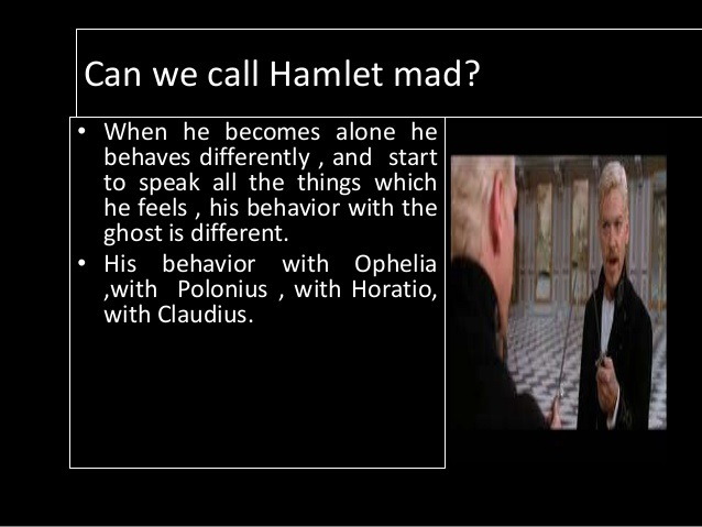 Hamlet mad