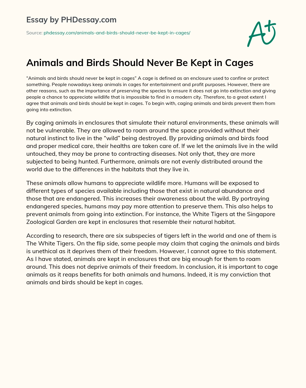 Animals And Birds Should Never Be Kept In Cages Autobiography Essay Sample  (400 Words) 