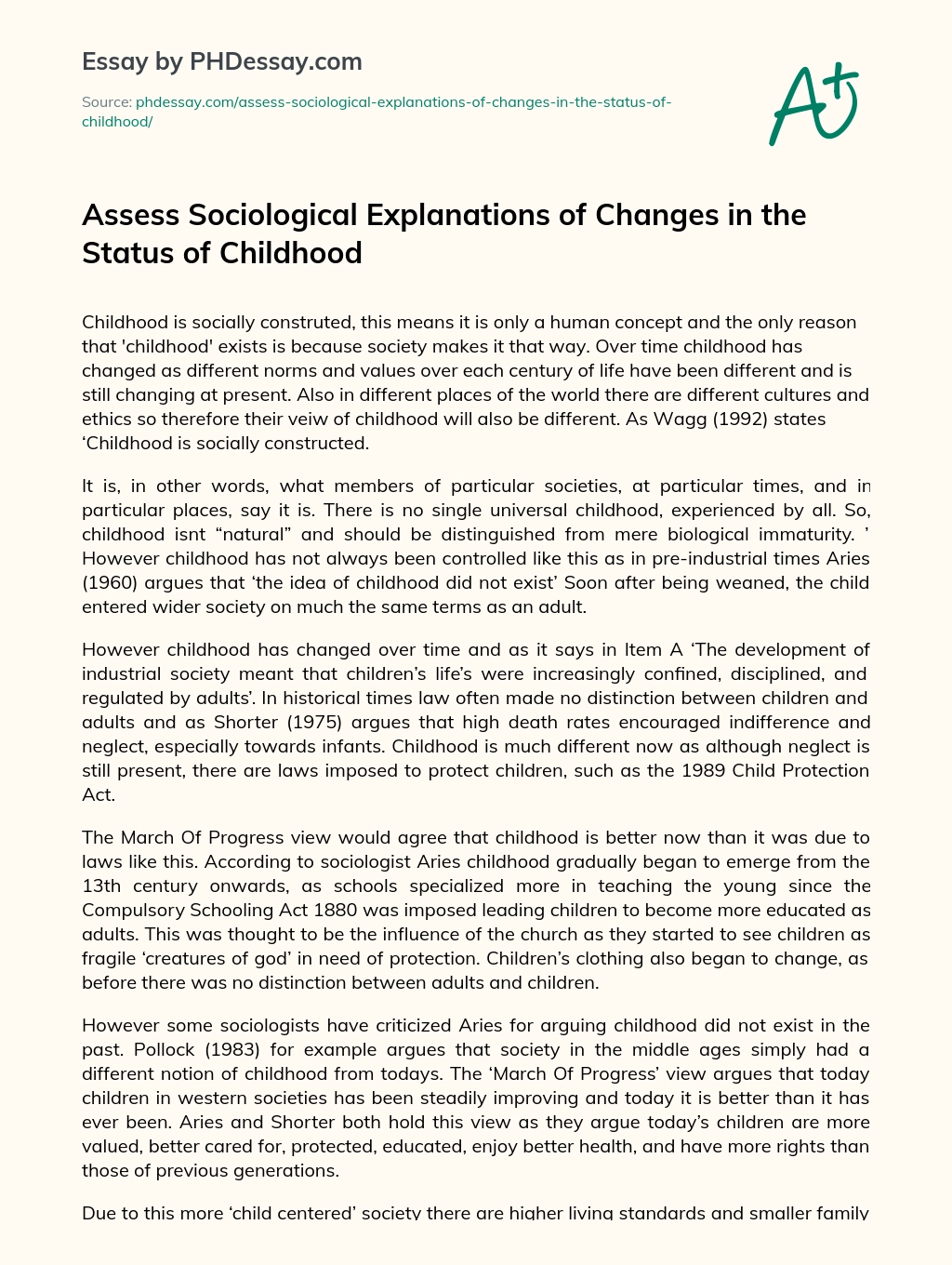 Assess Sociological Explanations of Changes in the Status of Childhood essay