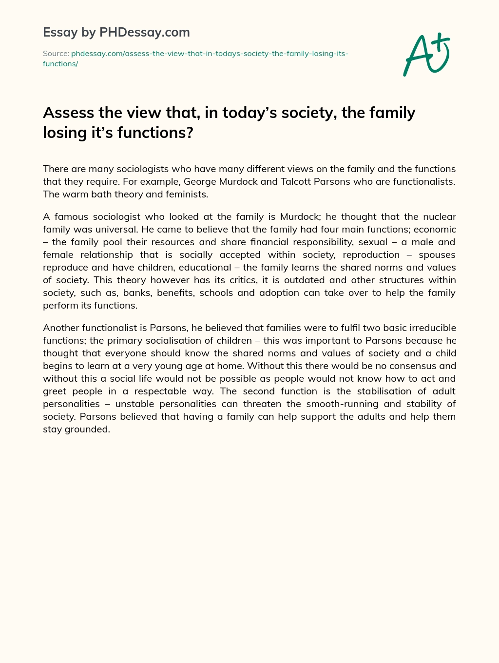 Assess the view that, in today’s society, the family losing it’s functions? essay