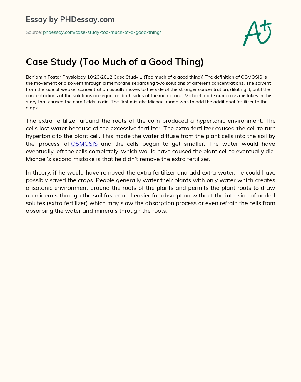 Case Study (Too Much of a Good Thing) essay