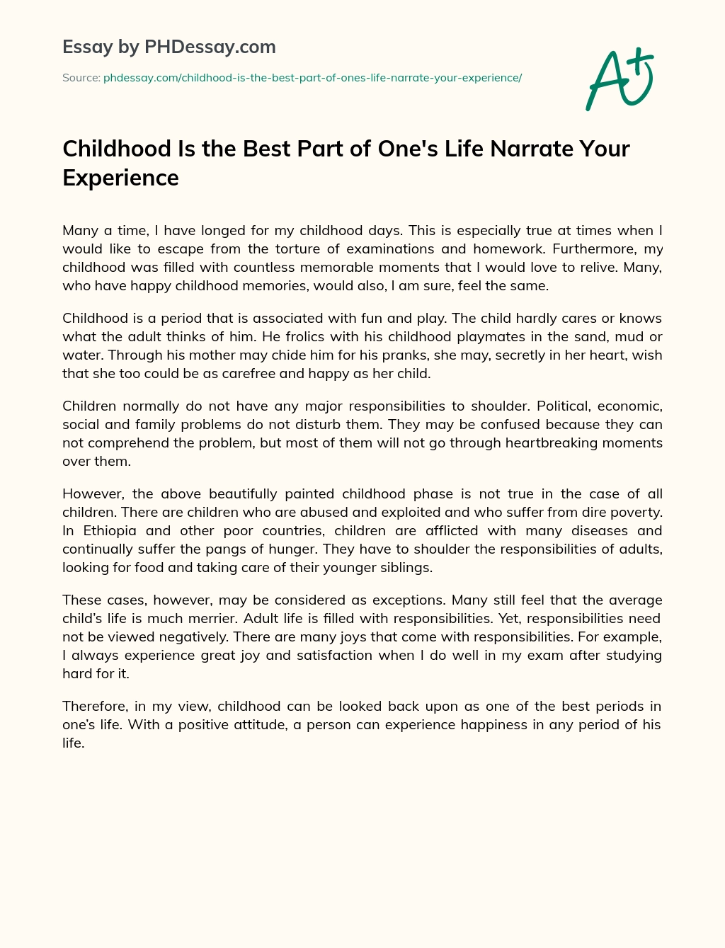 Childhood Is the Best Part of One’s Life Narrate Your Experience essay