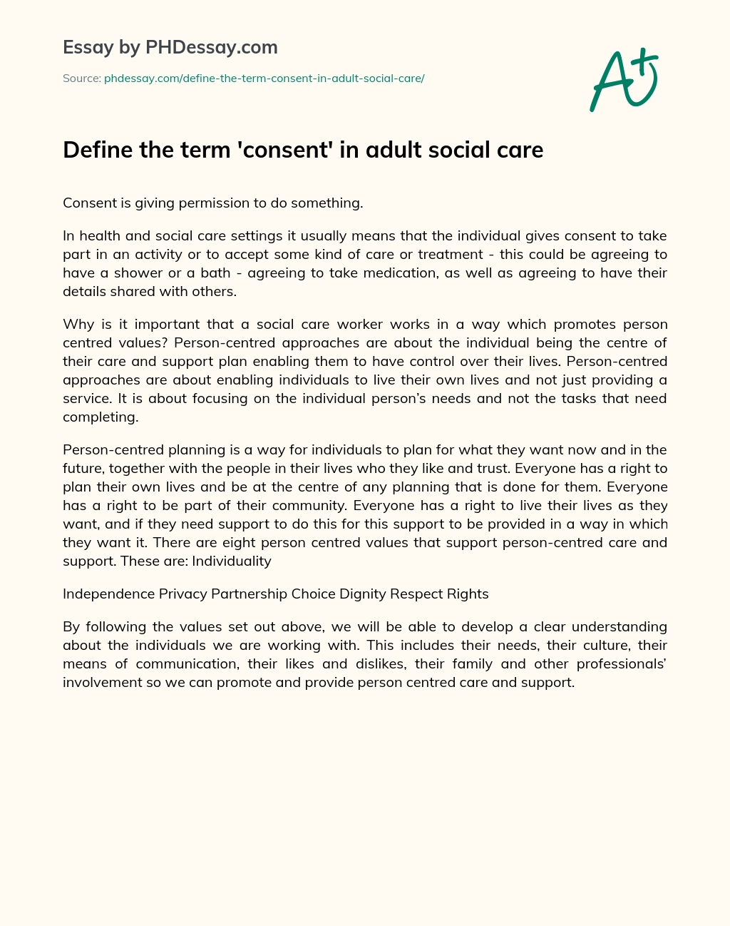 Define the term ‘consent’ in adult social care