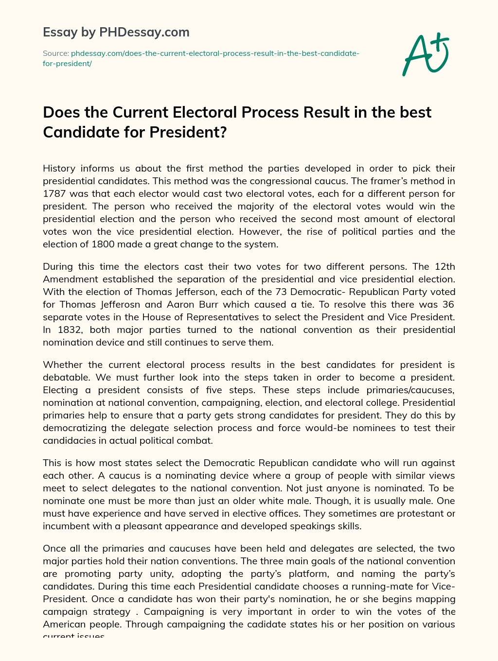 Does the Current Electoral Process Result in the best Candidate for President? essay