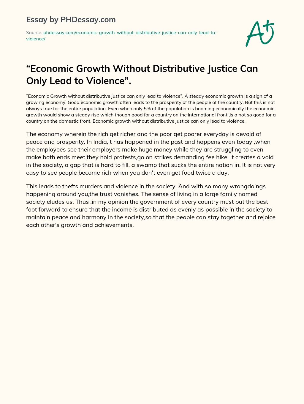 Economic Growth Without Distributive Justice Can Only Lead to Violence. essay