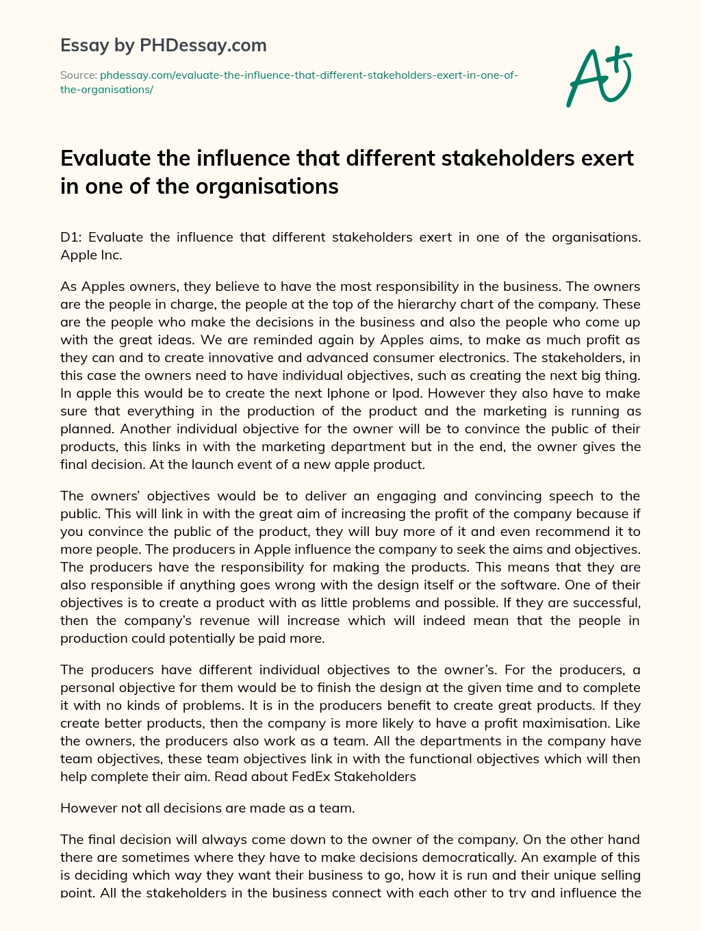 Evaluate the influence that different stakeholders exert in one of the organisations essay