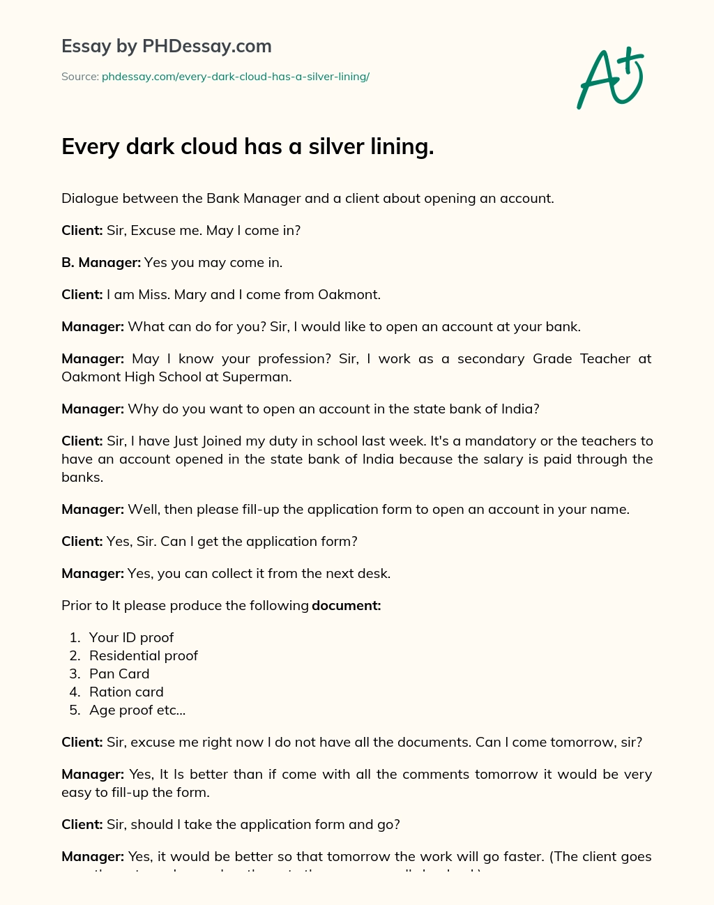 Every dark cloud has a silver lining. essay