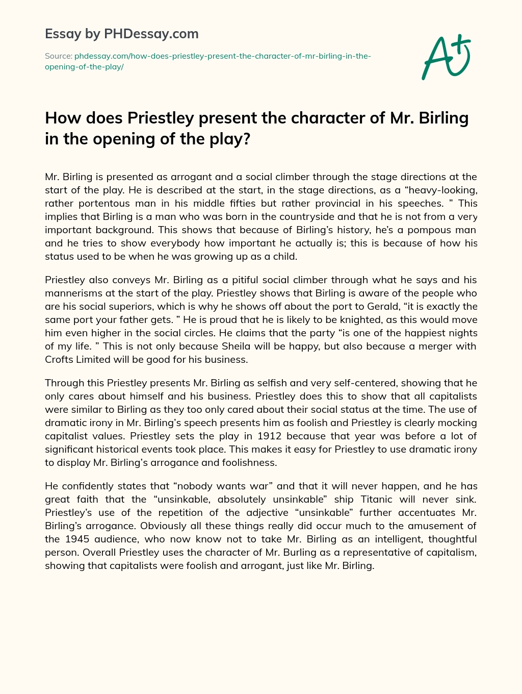 ﻿How does Priestley present the character of Mr. Birling in the opening of the play? essay