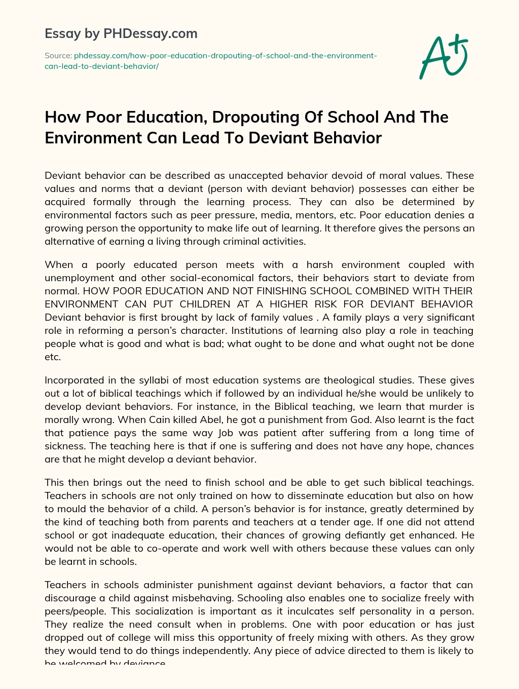 How Poor Education, Dropouting Of School And The Environment Can Lead To Deviant Behavior essay