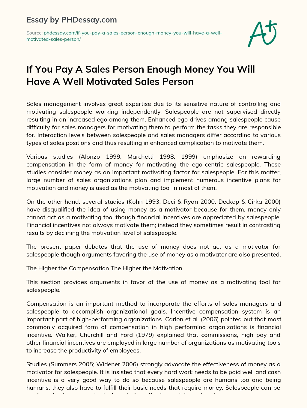 If You Pay A Sales Person Enough Money You Will Have A Well Motivated Sales Person essay