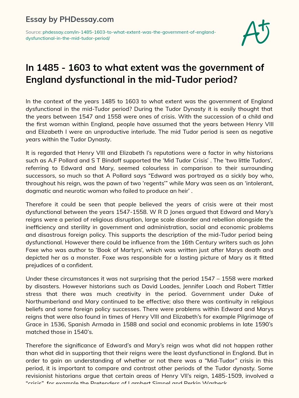 In 1485 – 1603 to what extent was the government of England dysfunctional in the mid-Tudor period? essay