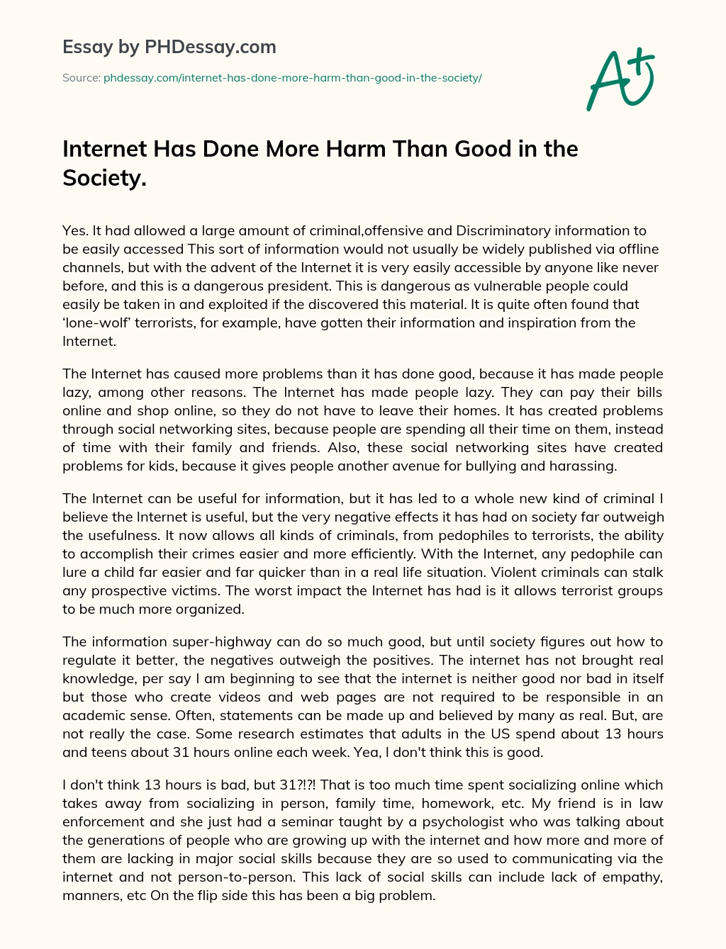 Internet Has Done More Harm Than Good in the Society. essay