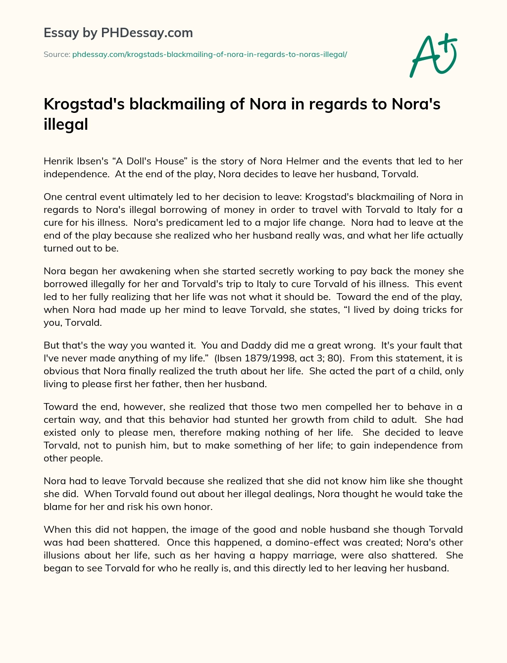 Krogstad’s blackmailing of Nora in regards to Nora’s illegal essay