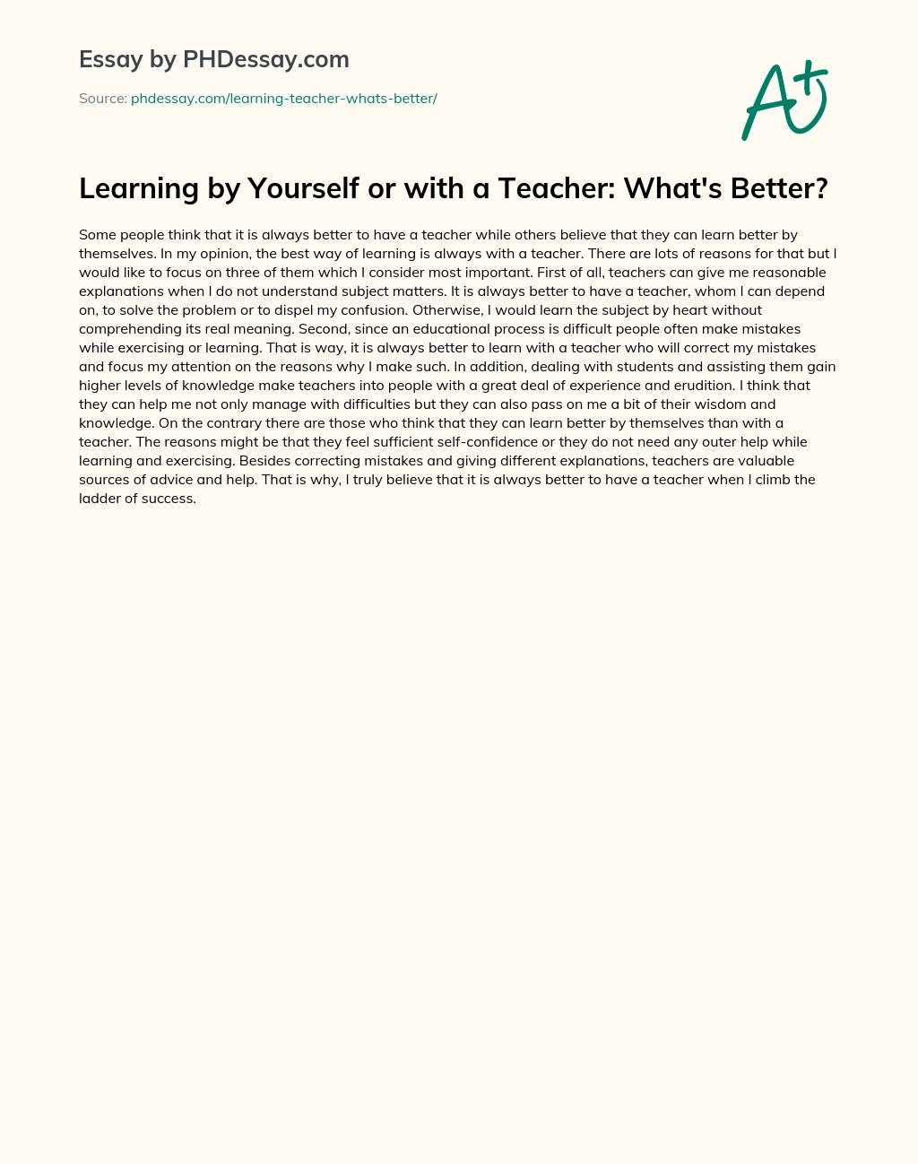 Learning by Yourself or with a Teacher: What’s Better? essay