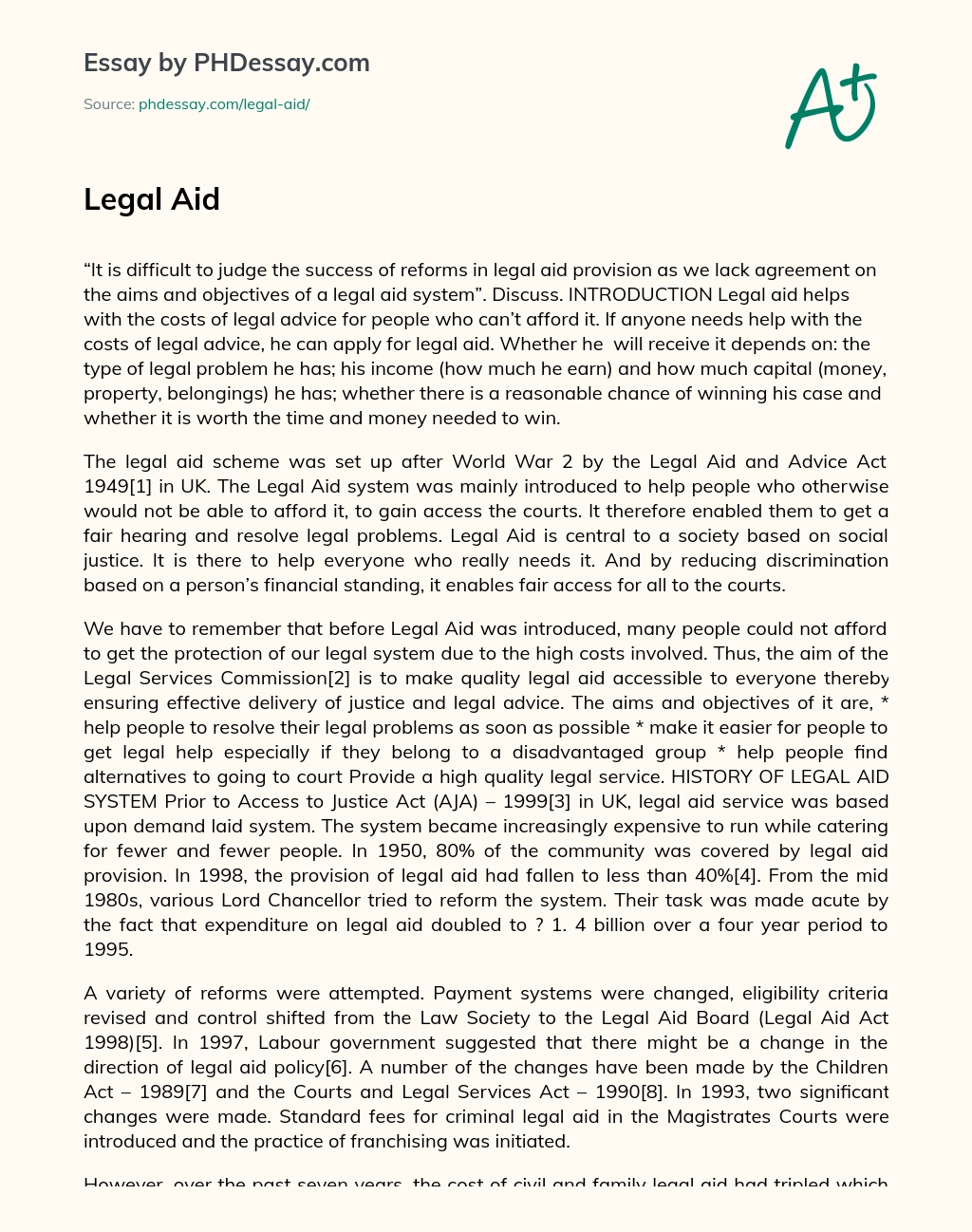 The Lack of Consensus on Aims and Objectives of Legal Aid System Hinders Assessment of Reforms essay