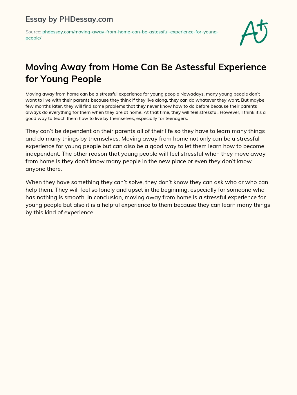 Moving Away from Home Can Be Astessful Experience for Young People essay